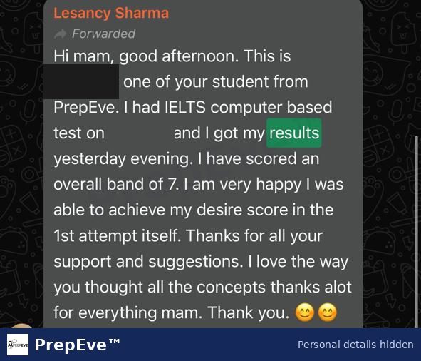 IELTS result shared by a PrepEve student: Overall 7 on first attempt, student's message. Personal details hidden.